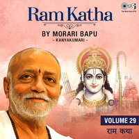 Ram Katha By Morari Bapu Kanyakumari, Vol. 29, Pt. 7 - Morari Bapu