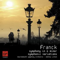 Variations symphoniques - Andrew Litton & Сезар Франк