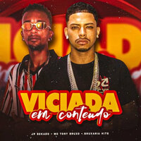 Viciada em Conteúdo - Bruxaria HITs & JP Bekado & Mc Tony Bruxo