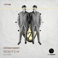 Drop It Low - Stefano Parenti