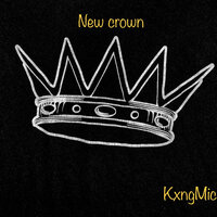 New Crown - KxngMic & RareMortalTrizz