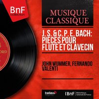 Flute Sonata in E Major, BWV 1035: IV. Allegro assai - John Wummer & Johann Sebastian Bach