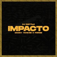 Impacto - Dj Reptile