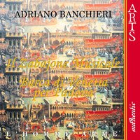 Barca Di Venetia Per Padova (1623): Soldata Svaligiato - Un Povero Soldato (Banchieri) - L'Homme Armé - Insieme Vocale e Strumentale & Fabio Lombardo & Fabio Lombardo & Marcello Vargetto & Nino Marini & Gianna Grazzini & L'Homme Armé - Insieme Vocale e Strumentale, Fabio Lombardo, Eva Tognetti, Nino Marini, Renato Baldassini, Marcello Vargetto, Gianna Grazzini