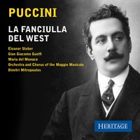 La Fanciulla del West, Act I: 'Io non son che una povera fanciulla' - Джакомо Пуччини & Eleanor Steber & Gian Giacomo Guelfi & Piero De Palma & Vito Susca & Enzo Viaro & Brenno Ristori
