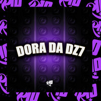 Dora da Dz7 - MC Madan & DJ MANAUARA
