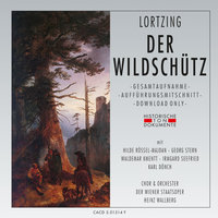 Der Wildschütz: Dritter Akt - Was seh ich? - Chor Der Wiener Staatsoper & Orchester Der Wiener Staatsoper