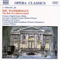 Die Fledermaus, Act I: Ach ja. So ein Pillerl beruhigt enorm - John Dickie & Rohangiz Yachmi & Andrea Martin & Josef Hopferwieser & Gabriele Fontana & Alfred Werner & Иоганн Штраус-сын