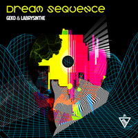Dream Sequence - Geko & Labrysinthe