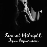 Intimate Mood Creator - Jazz Instrumental Relax Center