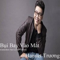 Trời Biết Đất Biết Em Không Biết 2 - HAMLET TRƯƠNG
