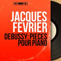 Pour le piano, L. 95: III. Toccata - Jacques Fevrier & Клод Дебюсси
