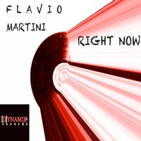 Right Now - Flavio Martini & Angelo Ferreri