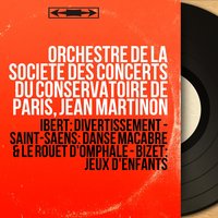Danse macabre, Op. 40 - Orchestre de la Société des Concerts du Conservatoire de Paris & Камиль Сен-Санс