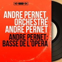 Boris Godounov, Act IV: "Adieu, mon fils, je meurs" (Boris) - André Pernet & Orchestre André Pernet & André Pernet, Orchestre André Pernet, Artist Unknown & Модест Петрович Мусоргский