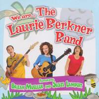We Are The Dinosaurs - The Laurie Berkner Band