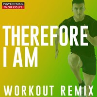 Therefore I Am - Power Music Workout