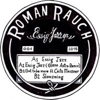 Essig Jazz - Roman Rauch & Glenn Astro