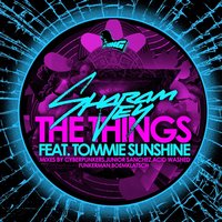The Things - Sharam Jey & Tommie Sunshine & Jad & The Ladyboy