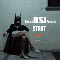 Strut - Enrico BSJ Ferrari