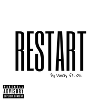 RESTART - VAEZY & Olli
