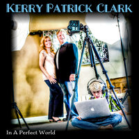 (Looks Like It's Going to Be) a Great Day - Kerry Patrick Clark & Robbie Clark