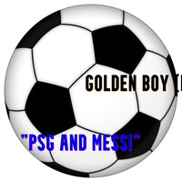 PSG and Messi - Golden Boy (Fospassin)
