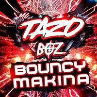Bouncy Makina Pt. 05 - MC Tazo