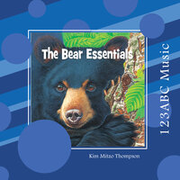 The Bear Essentials Intro - Kim Mitzo Thompson