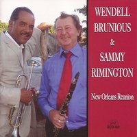 I'm Crazy About My Baby - Wendell Brunious & Sammy Rimington