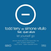 Let Yourself Go - Todd Terry & Vjuan Allure