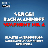 Symphony No.2 in E Minor, Op.27: I. Largo - Allegro moderato - Minneapolis Symphony Orchestra & Dimitri Mitropoulos & Сергей Васильевич Рахманинов