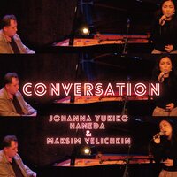 Conversation - Johanna Yukiko Haneda & Maksim Velichkin