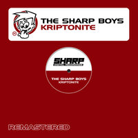 Kriptonite - The Sharp Boys