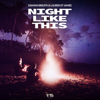 Night Like This - Damian Breath & Lauren St James