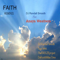Faith..Remix - DJ Randall Smooth & Anaya Weathers & Da Rockwildas