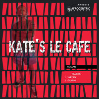 Tarzan - Kates Le Cafe