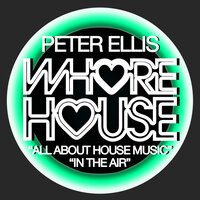 All About House Music - Peter Ellis