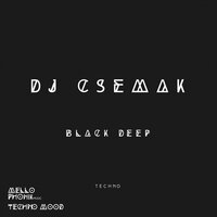 Black Deep - Dj Csemak