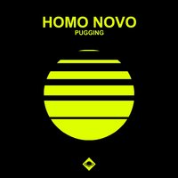 Pugging - Homo Novo