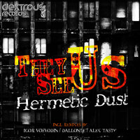 They See Us - Hermetic Dust & Alex Tasty