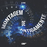 Montagem de Antigamente - Dj Twoz