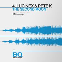 The Second Moon - Pete K & 4llucinex
