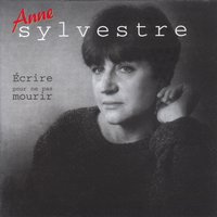 Dans la vie en vrai - Anne Sylvestre