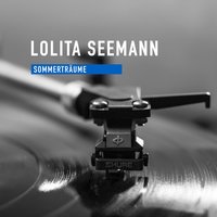 Träume Mit Mir - Lolita Seemann