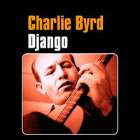 Ring Them Harmonics - Charlie Byrd