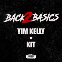 Back 2 Basics - Yim Kelly & kit