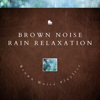 Brown Noise Piano - Golden Dreams - Rain Sounds - Brown Noise & Brown Noise Sounds & Brown Noise Playlist