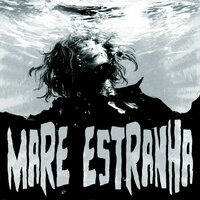 MARE ESTRANHA - NAKAMA