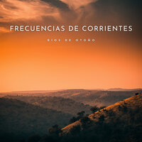 Corrientes De Agua - Agua Mantra & Música para estudiar duro & Música para Dormir Con Relajantes Sonidos de la Naturaleza